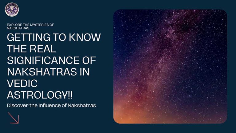 Getting to Know the Real Significance of Nakshatras in Vedic Astrology!